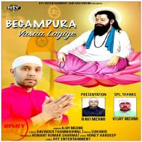 Begampura Vasaa Layiye Ajay Mehmi MP3 Song, Begampura Vasaa Layiye Album