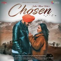 Chosen Sidhu Moose Wala,  Sunny Malton MP3 Song, Chosen Album