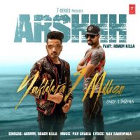 Nakhra 1 Million Arshhh, Roach Killa MP3 Song, Nakhra 1 Million Album