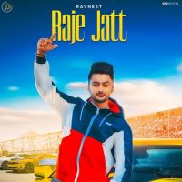 Raje Jatt Ravneet MP3 Song, Raje Jatt Album