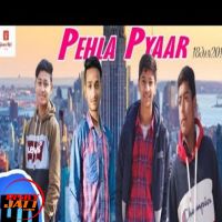 Download Pehla Pyaar Shakil, Yash, Kamal Pardhan mp3 song, Pehla Pyaar lyrics
