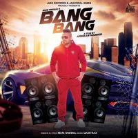 Bang Bang Mani Grewal MP3 Song, Bang Bang Album