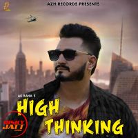 High Thinking Ak Rana MP3 Song, High Thinking Album