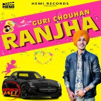 Download Ranjha Guri Chouhan mp3 song, Ranjha lyrics