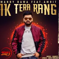 Ik Tera Rang Manny Bawa, Amrit MP3 Song, Ik Tera Rang Album