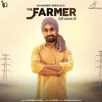 The Farmer Ravinder Grewal MP3 Song, The Farmer Album