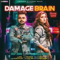 Damage Brain Deep Sidhu, Gurlej Akhtar MP3 Song, Damage Brain Album