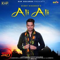 Ali Ali (quwwali) Sunny Sikander MP3 Song, Ali Ali (quwwali) Album