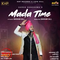 Mada Time Aarsh Randhawa MP3 Song, Mada Time Album
