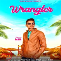 Wrangler Preet Mahi MP3 Song, Wrangler Album