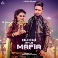 Dubai Wala Mafia Param, Gurlez Akhtar MP3 Song, Dubai Wala Mafia Album