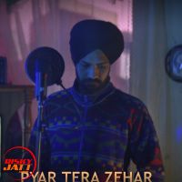 Pyaar Tera Zehar Preet Dhiman MP3 Song, Pyaar Tera Zehar Album