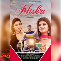 Mishri Ablis Majra, Himanshi Goswami, Sapna Braal MP3 Song, Mishri Album