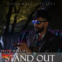 Stand Out Pretty Bhular MP3 Song, Stand Out Album