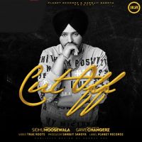 Cut Off Sidhu Moose Wala MP3 Song, Cut Off Album