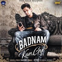 Download Badnam Kar Gyi Kambi mp3 song, Badnam Kar Gyi lyrics