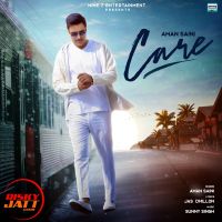 Care Aman Saini MP3 Song, Care Album