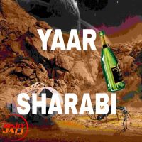 Yaar sharabi Sanjay, Rahul Raja MP3 Song, Yaar sharabi Album