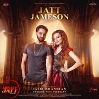 Jatt Jameson Jassi Dhandian MP3 Song, Jatt Jameson Album