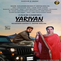 Yariyan Kulwinder Sekhon, Deepak Dhillon MP3 Song, Yariyan Album