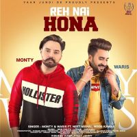 Reh Nhi Hona Monty, Waris MP3 Song, Reh Nhi Hona Album