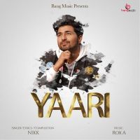 Yaari Nikk MP3 Song, Yaari Album