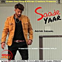 Saade Yaar Arvind Dadwal MP3 Song, Saade Yaar Album