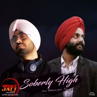 Soberly High Lovie Matharoo, Tvox MP3 Song, Soberly High Album