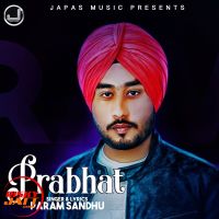 Prabhat Param Sandhu MP3 Song, Prabhat Album