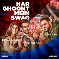 Har Ghoont Mein Swag Badshah MP3 Song, Har Ghoont Mein Swag Album