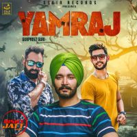 Yamraj Gurpreet Guri MP3 Song, Yamraj Album