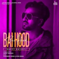 Bai Hood Happy Raikoti MP3 Song, Bai Hood Album