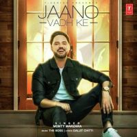 Jaano Vadh Ke Monty Marzara MP3 Song, Jaano Vadh Ke Album