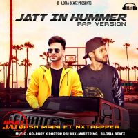 Jatt in Hummer (rap Version) Arsh Maini, Nxtrapper MP3 Song, Jatt in Hummer (rap Version) Album