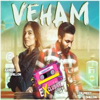 Download Veham Dilpreet Dhillon mp3 song, Veham lyrics