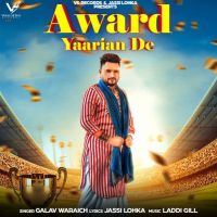 Award Yaariyan De Galav Waraich MP3 Song, Award Yaariyan De Album
