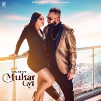 Download Mukargyi Gurj Sidhu mp3 song, Mukargyi lyrics