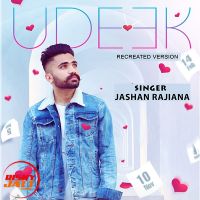 Udeek (recreated version) Jashan Rajiana MP3 Song, Udeek (recreated version) Album