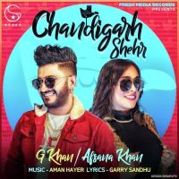 Download Chandigarh Shehr G Khan, Afsana Khan mp3 song, Chandigarh Shehr lyrics