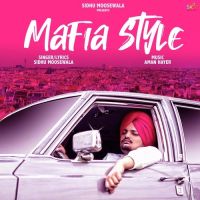 Download Maafia Style Sidhu Moose Wala mp3 song, Maafia Style lyrics