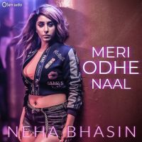 Meri Odhe Naal Neha Bhasin MP3 Song, Meri Odhe Naal Album