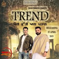 Trend (Anni Kutti) Ravinder Jhaj MP3 Song, Trend (Anni Kutti) Album
