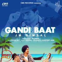 Gandi baat Jm Simbal, Stevan Boy MP3 Song, Gandi baat Album