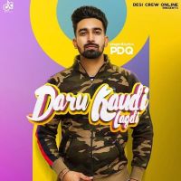 Daaru Kaudi Lagdi PDQ MP3 Song, Daaru Kaudi Lagdi Album