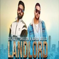 Landlord Dilpreet Dhillon, Gurlez Akhtar MP3 Song, Landlord Album