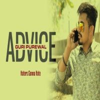 Advice (Hatters Gonna Hate) Guri Purewal MP3 Song, Advice (Hatters Gonna Hate) Album