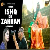 Ishq De Zakham (Cover) Poonam, Karan Arora MP3 Song, Ishq De Zakham (Cover) Album