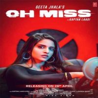 Oh Miss Geeta Jhala, Kaptan Laadi MP3 Song, Oh Miss Album