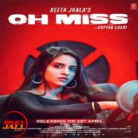 Oh Miss Geeta Jhala, Kaptan Laadi MP3 Song, Oh Miss Album