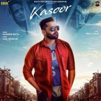 Kasoor Maninder Batth MP3 Song, Kasoor Album